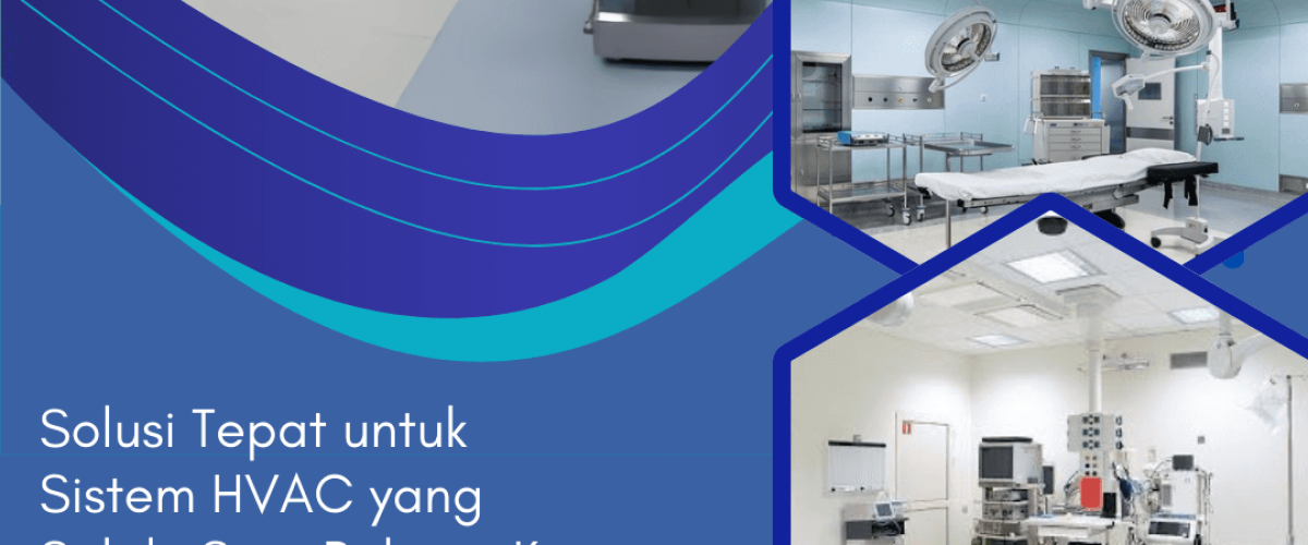 Sistem HVACR untuk Rumah Sakit modern dan efisien